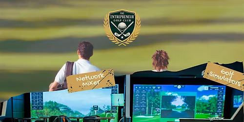 Entrepreneur Golf Club Monthly Networking Mixer at Tap In