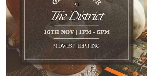 MWJT - Gears & Grub @ The District of St. Louis