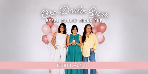 One Darlin Year \u2014 Rebel Darlin Turns One!