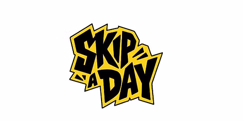 Skip a Day