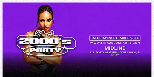 It's A 2000's Party @ MIDLINE MIAMI