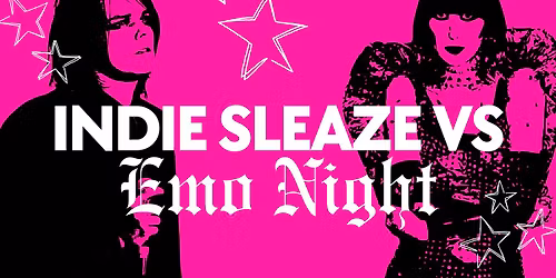 Indie Sleaze Vs. Emo Night!