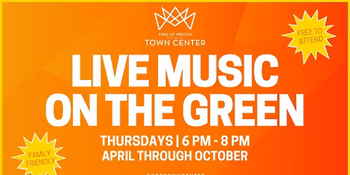 Live Music on the Green at the King of Prussia Town Center 2026