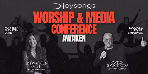 Joysongs "Awaken" Worship & Media Conference