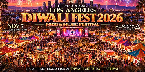 Diwali Fest : Indian Food & Music Festival | Nov 07 | Los Angeles