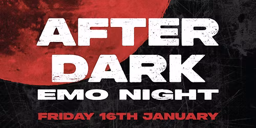 AFTER DARK EMO NIGHT - Gosford