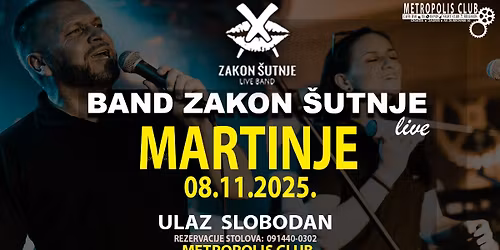 "MARTINJE" u METROPOLIS CLUB-u \/ BAND ZAKON \u0160UTNJE\/ 08.11.2025.