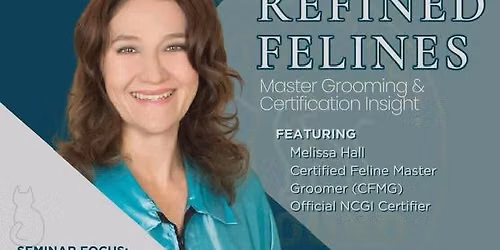 Refined Felines Seminar