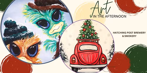 ART IN THE AFTERNOON AT HATCHING POST BREWERY & SMOKERY