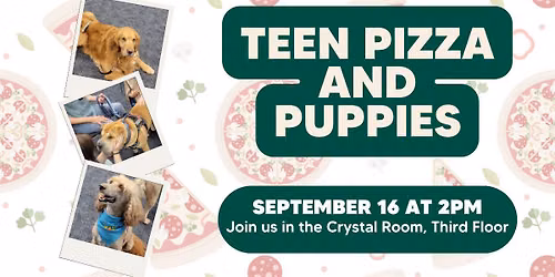Teen Pizza and Puppies (Therapy Dogs)