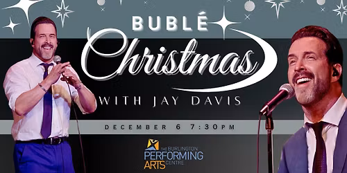 BUBLE CHRISTMAS with Jay Davis
