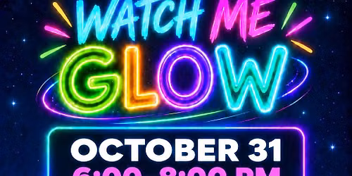 Watch Me Glow