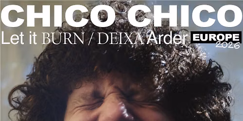 Chico Chico - Moods, Zurich (CH)