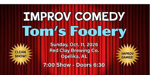 Tom's Foolery Improv Comedy Show at Red Clay Brewing Co. (Opelika, AL)