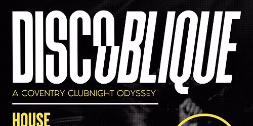 Discoblique | A Coventry Clubnight Odyssey