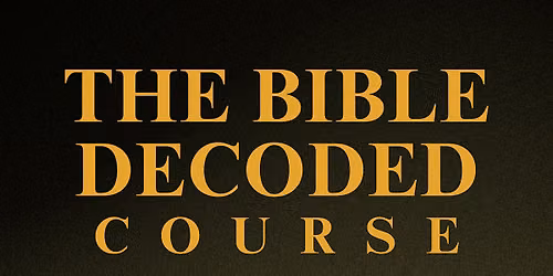 The Bible Decoded | 4-Week Bible Course