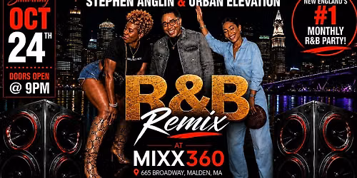 R&B Remix: 90's vs 2000's Boston's Hottest Monthly R&B Party, Sat 10\/24