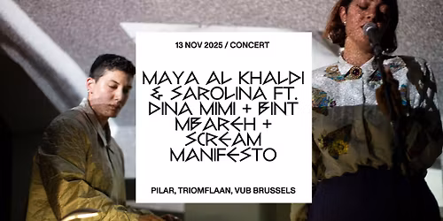MoAW X PILAR: Maya Al Khaldi & Sarouna ft. Dina Mimi+Bint Mbareh +Hoda Siahtiri & Azertyklavierwerke