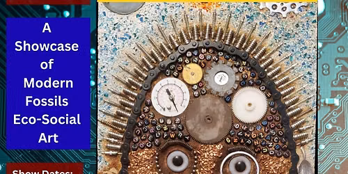 MFA Gallery presents: "Fully Human" - a Showcase of Modern Fossils Eco-Social Art.