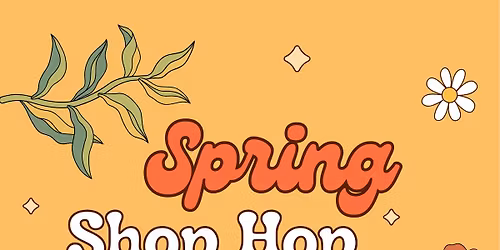 Spring Shop Hop