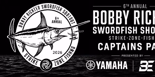 6th Annual Bobby Richter Swordfish Shootout Captains Party