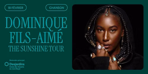 Dominique Fils-Aim\u00e9 - The Sunshine Tour | Montr\u00e9al, Th\u00e9\u00e2tre Outremont