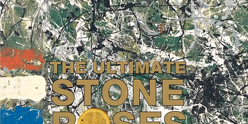 THE ULTIMATE STONE ROSES 