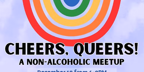 Cheers, Queers! A Non-Alcoholic Meetup