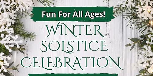 Winter Solstice Celebration for All Ages
