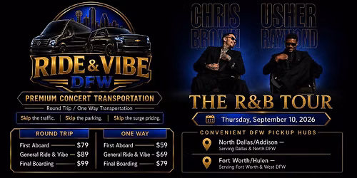 Ride & Vibe DFW 09\/10: Premium Concert Transportation