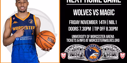 FRIDAY NIGHT BASKETBALL - Worcester Wolves vs Manchester Magic - NBL1