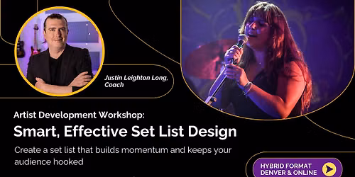 Artist Development Seminar: Smart, Effective Set List Design