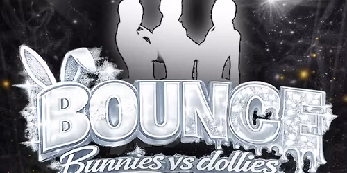 BOUNCE - Bunnies vs Dollies edition
