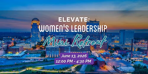 Elevate: Women's Leadership Mini Retreat (June 13th - Salem)