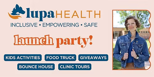 Lupa Health - Clinic Launch Party!