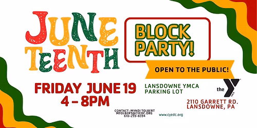 JUNETEENTH BLOCK PARTY AT THE LANSDOWNE YMCA