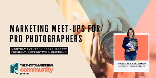 The Photo Marketing Community\u2122 (Dorset) -  30 September 2026
