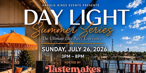 Day Light: The Ultimate Day Party Experience - Hosted By Tastemakers