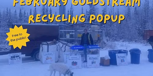 February Goldstream Recycling Pop Up