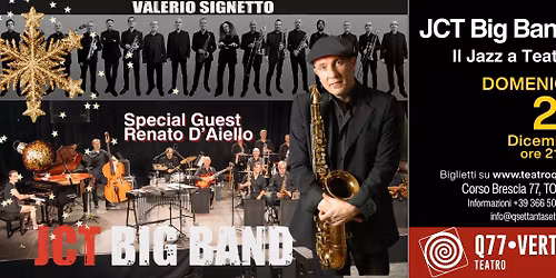 JCT BIG BAND - Il Jazz a Teatro di Valerio Signetto Special Guest Renato D'Aiello