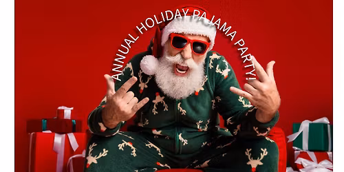 Annual Holiday Pajama Party!
