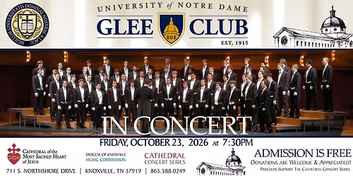Cathedral Concert: The University of Notre Dame Glee Club
