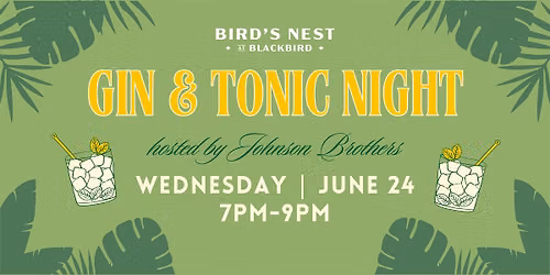 Gin & Tonic Night at Bird's Nest