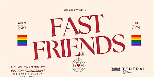 Fast Friends - Speed Dating But for Friendships! (LGBTQIA+)