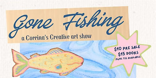 Gone Fishing Art Show