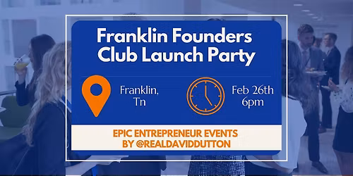 Franklin Founders Club Launch Party