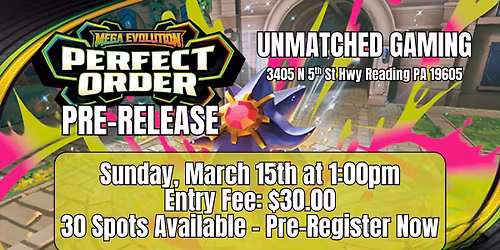 Pokemon: Mega Evolution Perfect Order Pre-Release **30 Spots Available** - Pre-Register In-Store