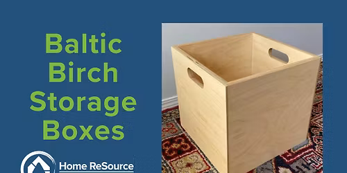 Baltic Birch Storage Boxes Workshop 