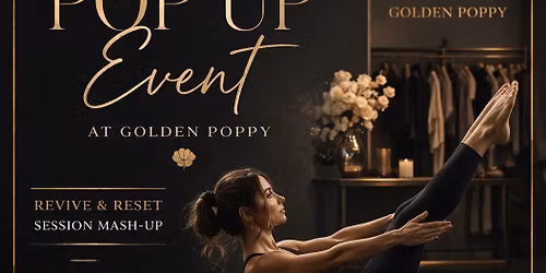 FIRE & FLOW POP UP @GOLDEN POPPY 