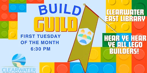 Build Guild @ Clearwater East Community Library 